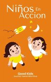 Niños en Accion (Good Kids, #1) (eBook, ePUB)