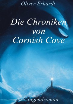 Die Chroniken von Cornish Cove - Erhardt, Oliver