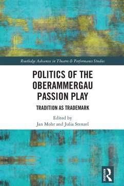Politics of the Oberammergau Passion Play (eBook, PDF)