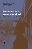 Innovación para crecer en calidad (eBook, ePUB) Innovación para crecer en calidad (eBook, ePUB)