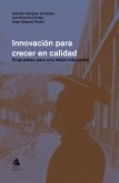 Innovación para crecer en calidad (eBook, ePUB)