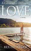 A Conscious Choice to Love (eBook, ePUB)
