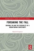 Forsaking the Fall (eBook, ePUB)