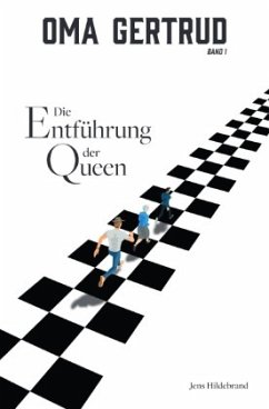 Oma Gertrud: Die Entführung der Queen (Band 1) - Hildebrand, Jens
