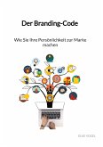 Der Branding-Code - Wie Sie Ihre Persönlichkeit zur Marke machen