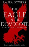 The Eagle in the Dovecote (The Rise of Rome, #2) (eBook, ePUB)