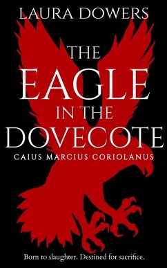 Cover The Eagle in the Dovecote (The Rise of Rome, #2) (eBook, ePUB)