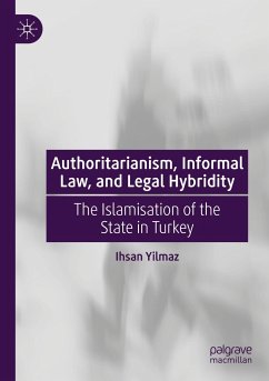 Authoritarianism, Informal Law, and Legal Hybridity - Yilmaz, Ihsan