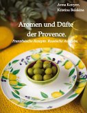 Aromen und Düfte der Provence.