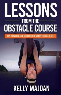 Lessons from the Obstacle Course (eBook, ePUB) - Majdan, Kelly