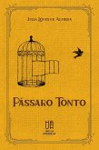 Pássaro tonto (eBook, ePUB) Pássaro tonto (eBook, ePUB)
