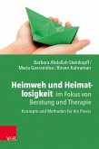 Heimweh und Heimatlosigkeit im Fokus von Beratung und Therapie (eBook, PDF)