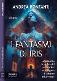 I fantasmi di Iris (eBook, ePUB)