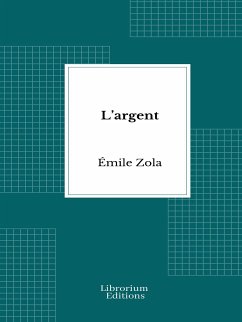 L'argent (eBook, ePUB) - Zola, Émile