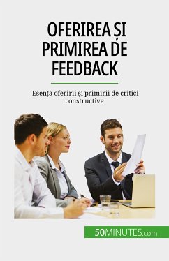 Oferirea și primirea de feedback (eBook, ePUB) - Bronckart, Véronique