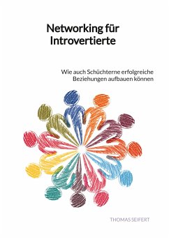 Networking für Introvertierte - Seifert, Thomas