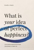 What is your idea of perfect happiness? (eBook, ePUB)