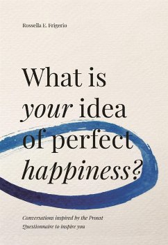 What is your idea of perfect happiness? (eBook, ePUB) - E. Frigerio, Rossella