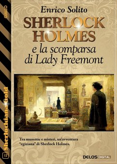 Sherlock Holmes e la scomparsa di Lady Freemont (eBook, ePUB) - Solito, Enrico