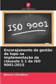 Encorajamento da gestão de topo na implementação da cláusula 5.1 da ISO 9001:2015