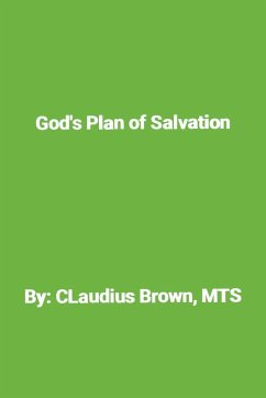 God's Plan of Salvation - Brown, Claudius