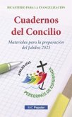 Cuadernos del Concilio \"Materiales para la preparación del Jubileo 2025\" Cuadernos del Concilio \"Materiales para la preparación del Jubileo 2025\"