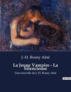 La Jeune Vampire - La Silencieuse - Rosny Aîné, J. -H.
