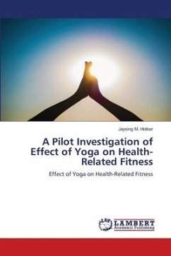 A Pilot Investigation of Effect of Yoga on Health-Related Fitness - M. Hotkar, Jaysing