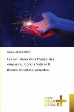Les ministères dans l'Eglise: des origines au Concile Vatican II - NKONG OBATE, Stéphane