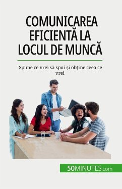 Comunicarea eficient¿ la locul de munc¿ - De Lutis, Virginie