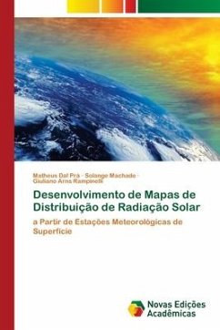 Desenvolvimento de Mapas de Distribuição de Radiação Solar - Dal Prá, Matheus;Machado, Solange;Arns Rampinelli, Giuliano