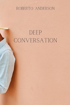 Deep Conversation - Anderson, Roberto