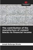 The contribution of the manufacture of cement blocks to financial income