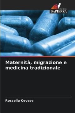 Maternità, migrazione e medicina tradizionale - Cevese, Rossella