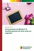 Um presente de Morfeu? A insólita gênese de Uma vida em segredo