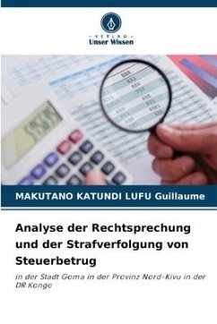 Analyse der Rechtsprechung und der Strafverfolgung von Steuerbetrug - Guillaume, MAKUTANO KATUNDI LUFU