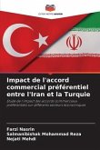 Impact de l'accord commercial préférentiel entre l'Iran et la Turquie