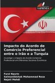 Impacto do Acordo de Comércio Preferencial entre o Irão e a Turquia