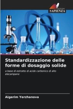 Standardizzazione delle forme di dosaggio solide - Yerzhanova, Aigerim