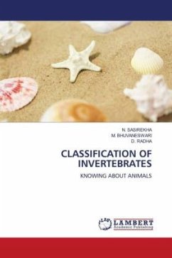 CLASSIFICATION OF INVERTEBRATES - SASIREKHA, N.;BHUVANESWARI, M.;RADHA, D.