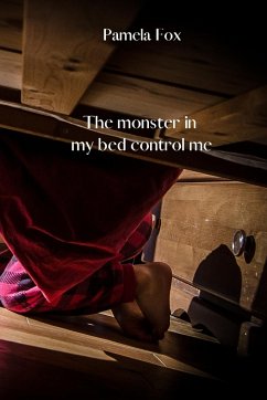 The monster in my bed control me - Fox, Pamela