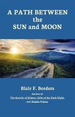 A Path Between the Sun and Moon
