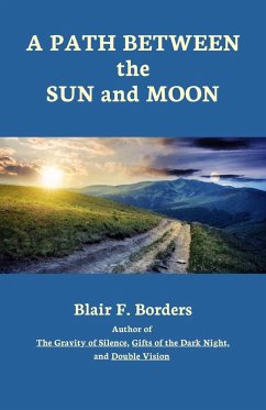 A Path Between the Sun and Moon - Borders, Blair