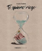 Te quiero, riego Te quiero, riego