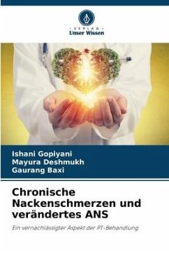 Chronische Nackenschmerzen und verändertes ANS - Gopiyani, Ishani;Deshmukh, Mayura;Baxi, Gaurang