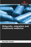 Maternity, migration and traditional medicine
