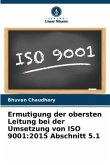 Ermutigung der obersten Leitung bei der Umsetzung von ISO 9001:2015 Abschnitt 5.1