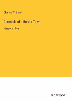 Chronicle of a Border Town - Baird, Charles W.