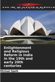 Enlightenment and Religious Reform in India in the 19th and early 20th centuries