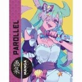 Manga Style 04: Parollel Manga Style 04: Parollel